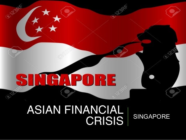 singapore in asian crisis Singapore in asian crisis